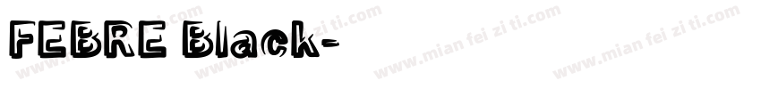 FEBRE Black字体转换